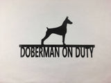Doberman Pinscher On Duty Metal Wall Art Dog Sign