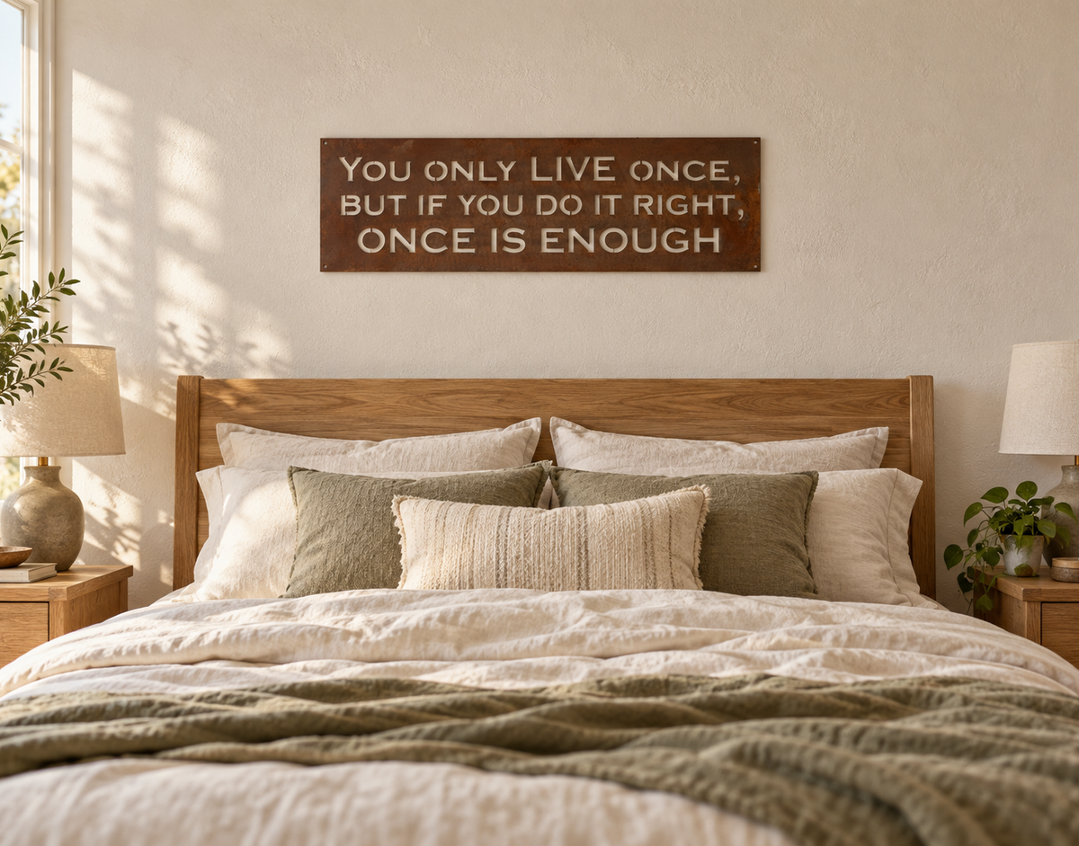 Metal Wall Art: You Only Live Once Inspirational Quote