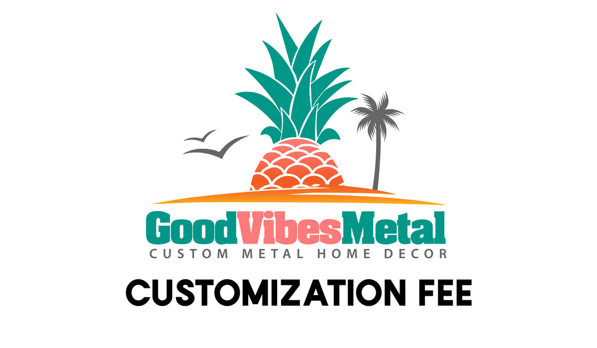 Customization Fee