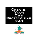 Create Your Own Rectangular Sign