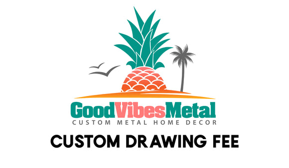 Custom Drawing Fee