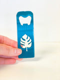 Tropical Leaf Bottle Opener with Powder Coat, Choose your Color, Handmade, Magnetic or Keychain