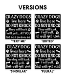 Crazy Dogs Live Here Metal Wall Art - Dog Sign with Paw Prints