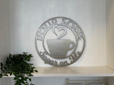 Personalized Coffee Cup Door Hanger or Metal Wall Art Powder Coated Sign