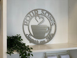 Personalized Coffee Cup Door Hanger or Metal Wall Art Powder Coated Sign