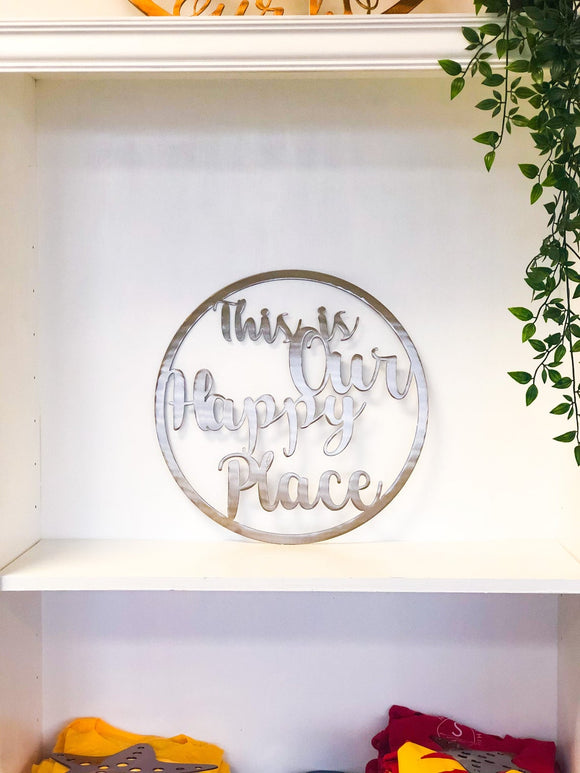 This is Our Happy Place Metal Wall Art