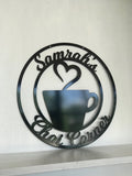 Personalized Coffee Cup Door Hanger or Metal Wall Art Powder Coated Sign