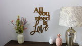 All You Need is Love Metal Wall Art Sign with Powder Coat | Handmade Home Decor | Wall Hanging Quote