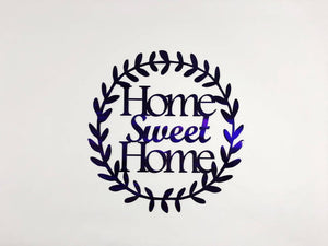 Home Sweet Home Metal Door Hanger or Wall Art Sign with Powder Coat