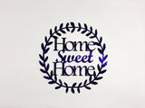 Home Sweet Home Metal Door Hanger or Wall Art Sign with Powder Coat