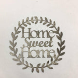 Home Sweet Home Metal Door Hanger or Wall Art Sign with Powder Coat