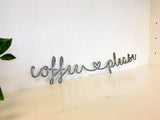 Coffee Please Metal Wall Art Sign with Powder Coat