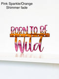 Born To Be Wild Metal Wall Art Nursery Kids Room Decor