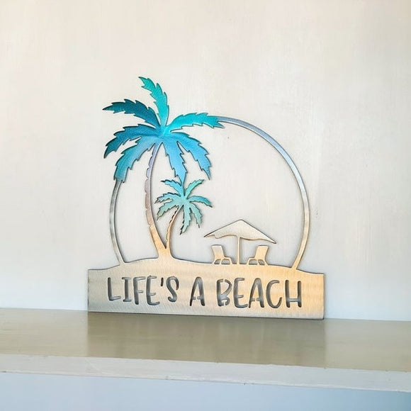 Life's A Beach Metal Art