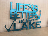 Life is Better at the Lake Powder Coated Metal Wall Art