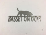 Basset On Duty Metal Sign - Beware of Dog - Guard Dog Sign