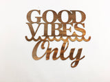Good Vibes Only Metal Wall Art Sign with Waves and Powder Coat