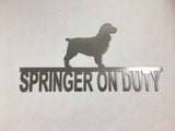 Springer On Duty Metal Sign, Powder Coated