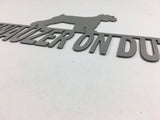 Schnauzer On Duty Dog Metal Sign