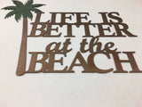 Life is Better at the Beach Metal Wall Art with Palm Tree