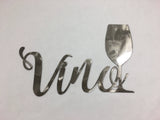 Metal Vino or Wine Time Wall Art Sign with Powder Coat - Lots of Colors Available