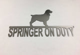 Springer On Duty Metal Sign, Powder Coated