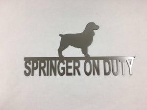 Springer On Duty Metal Sign, Powder Coated