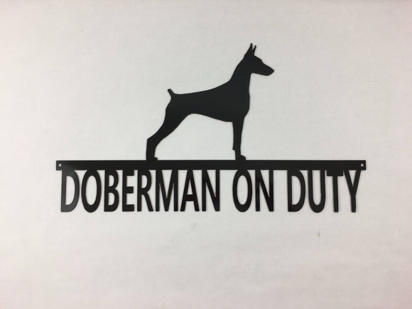 Doberman Pinscher On Duty Metal Wall Art Dog Sign