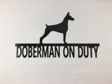 Doberman Pinscher On Duty Metal Wall Art Dog Sign