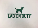 Labradors on Duty - Lab on Guard Metal Fence / Wall Art Sign