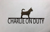 Chihuahua On Duty Dog Sign