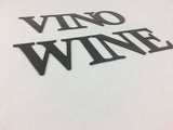 Metal Vino or Wine Time Wall Art Sign with Powder Coat - Lots of Colors Available