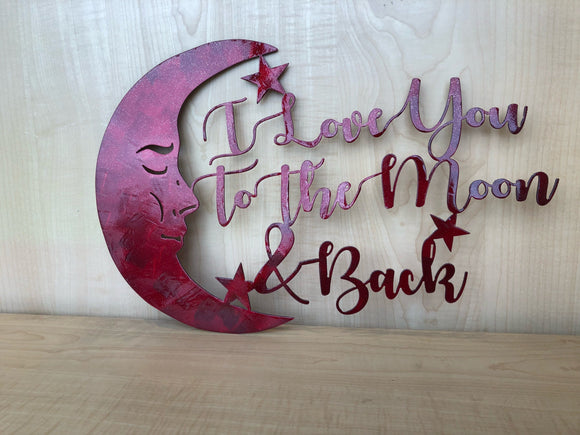 I Love You to the Moon & Back Metal Wall Art Sign, Choose Any Powder Coat Color