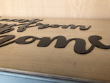 Home Away from Home Metal Wall Art Sign with Powder Coat