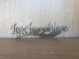 Live Laugh Love Metal Wall Art Sign with Powder Coat