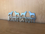 Boxer On Duty Metal Wall Art Dog Sign