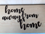 Home Away from Home Metal Wall Art Sign with Powder Coat