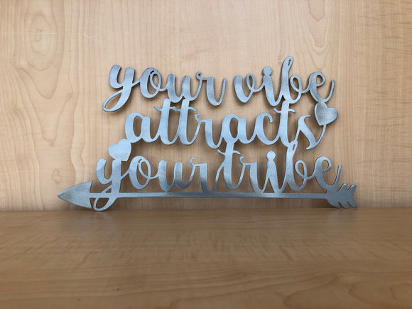 Your Vibe Attracts Your Tribe Metal Arrow Wall Art Sign
