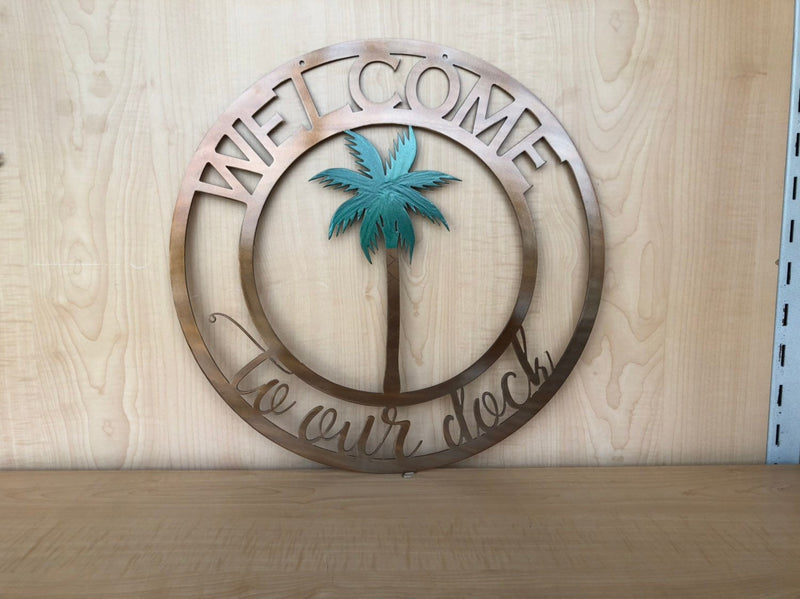 Metal Welcome to our Dock Palm Tree Sign