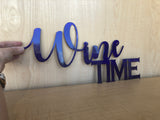 Metal Wine Time Wall Art Sign with Powder Coat - Lots of Colors Available, Durable, Quality Home Decor