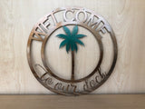 Metal Welcome to our Dock Palm Tree Sign