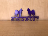 Husky On Duty Dog Metal  Sign