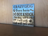 Crazy Dogs Live Here Metal Wall Art - Dog Sign with Paw Prints