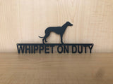 Whippet On Duty Metal Wall Art Dog Sign