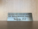We Will Serve Tacos Metal Wall Art, Margaritas 24:7
