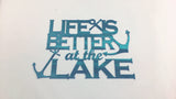 Life is Better at the Lake Powder Coated Metal Wall Art